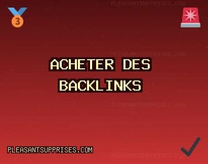 Acheter des backlinks aujourd'hui Backlinks de Qualité