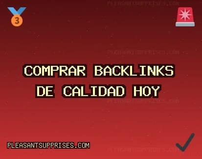 Comprar backlinks de calidad hoy Backlinks de calidad